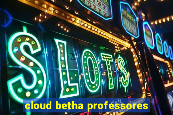 cloud betha professores